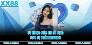 Ưu nhược điểm khi sử dụng Tool dự đoán Baccarat